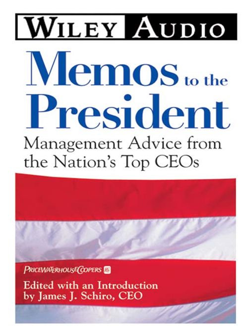 Memos to the President: Management Advice from the Nation's Top CEOs