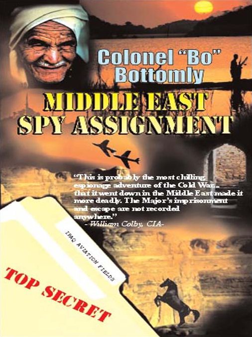 Middle East Spy Assignment: Colonel "Bo" War Journals, Volume 2