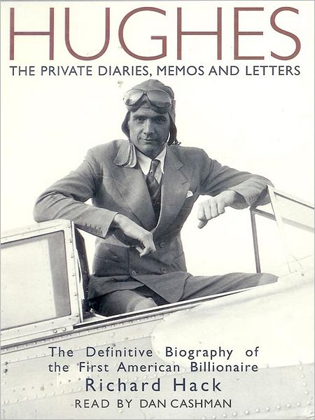 Hughes: The Private Diaries, Memos and Letters