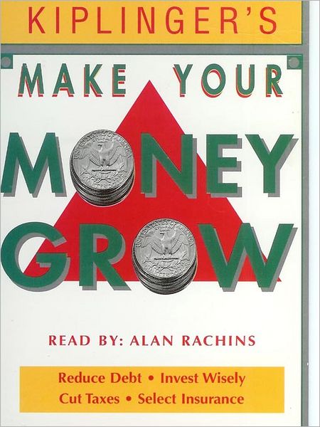 Kiplinger's Make your Money Grow