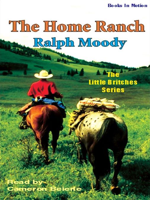 The Home Ranch: Little Britches Series, Book 3