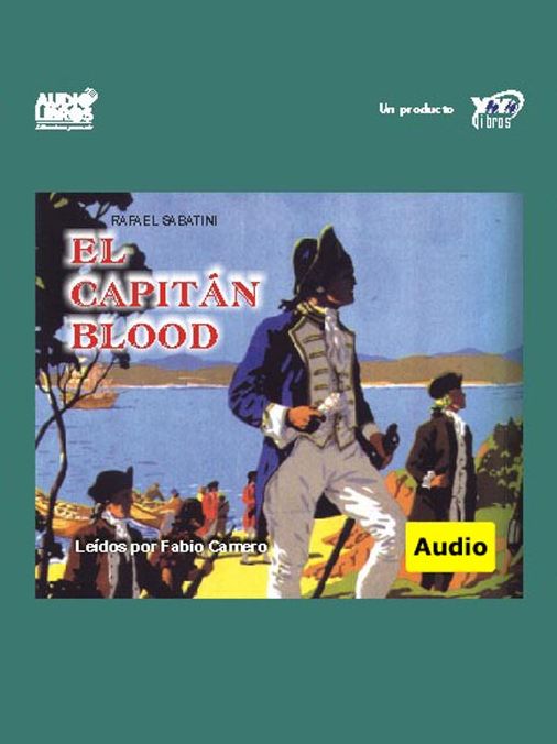 El Capitán Blood: Capitán Blood Serie, Libro 1