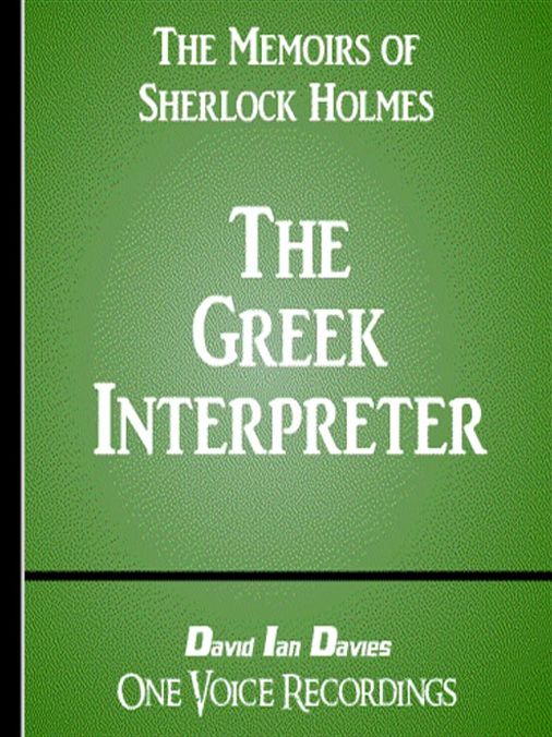 The Memoirs of Sherlock Holmes: The Greek Interpreter