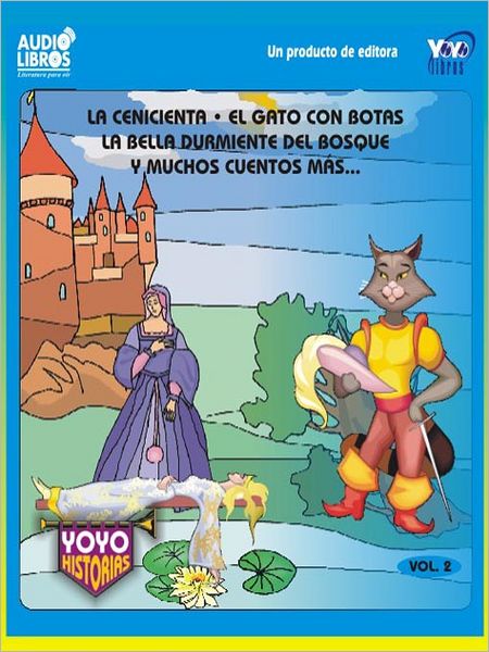 La Cenicienta / El Gato Con Botas / La Bella Durmiente Del Bosque Y Muchos Cuentos Mas - Vol.2