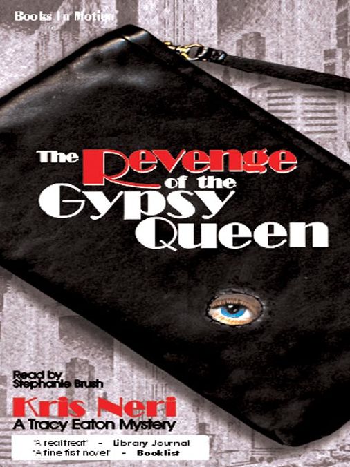 The Revenge of the Gypsy Queen: Tracy Eaton Mystery Series, Book 1