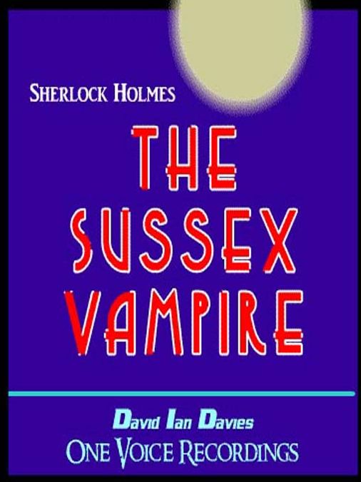 The Adventure of the Sussex Vampire