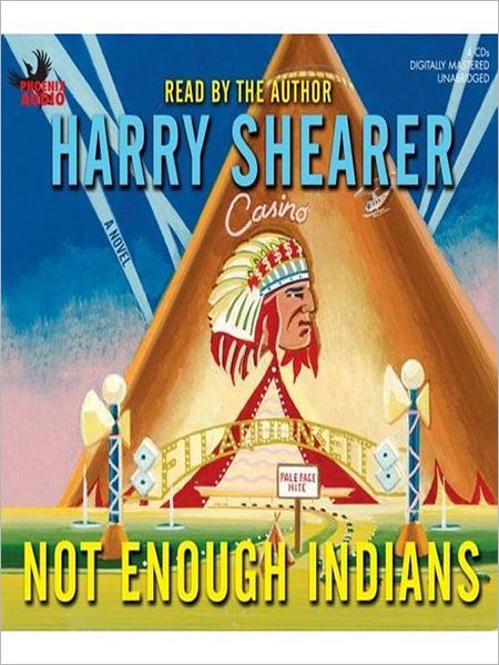 Not Enough Indians: A Novel
