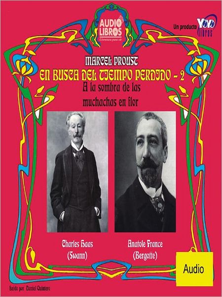 En La Sombra De Las Muchachas En Flor: En Busca Del Tiempo, Libro 2