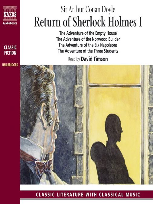 Return of Sherlock Holmes I: The Adventure of the Empty House and Other Stories