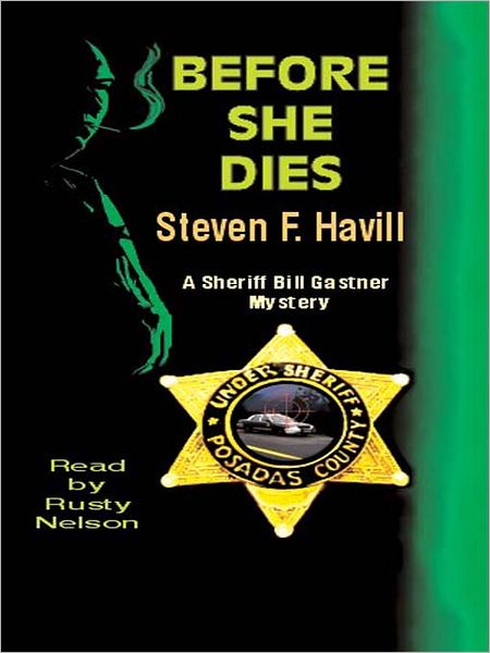 Before She Dies (Undersheriff Bill Gastner Series #4)
