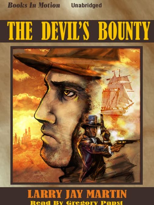 The Devil's Bounty: John Clint Ryan Series, Book 3