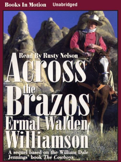 Across the Brazos: A sequel to "The Cowboys" by William Dale Jennings