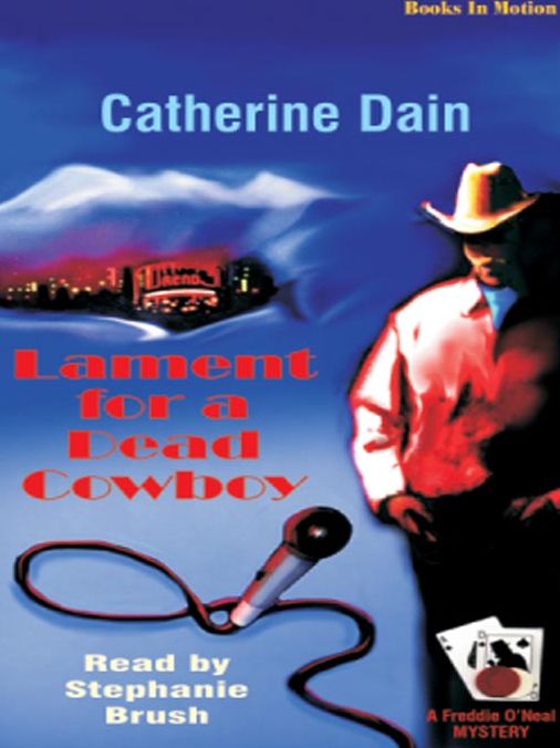Lament for a Dead Cowboy: Freddie O'Neal Mystery Series, Book 4