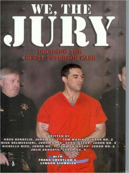 We, The Jury: Deciding the Scott Peterson Case