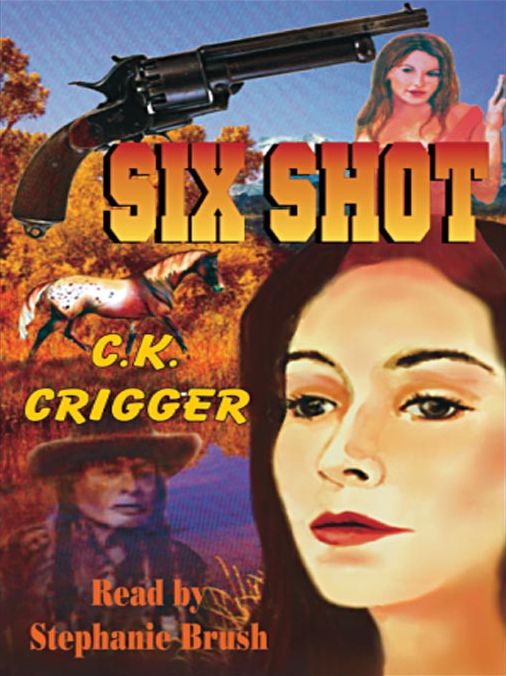 Six Shot: The Gunsmith Series, Book 4