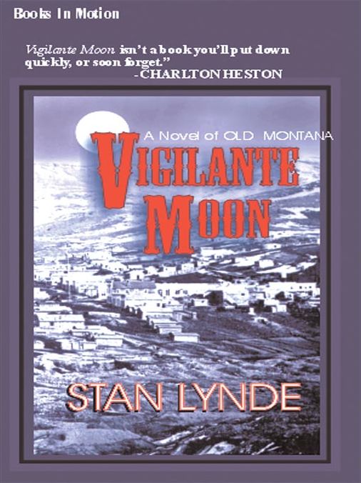 Vigilante Moon: A Novel of Old Montana