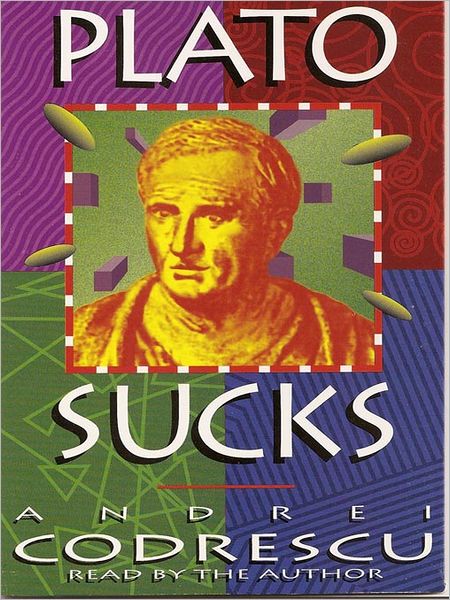 Plato Sucks