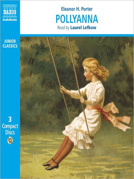 Pollyanna: Pollyanna Series, Book 1