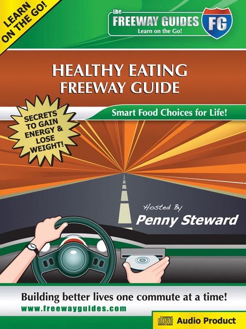 Healthy Eating: Smart Food Choices for Life!