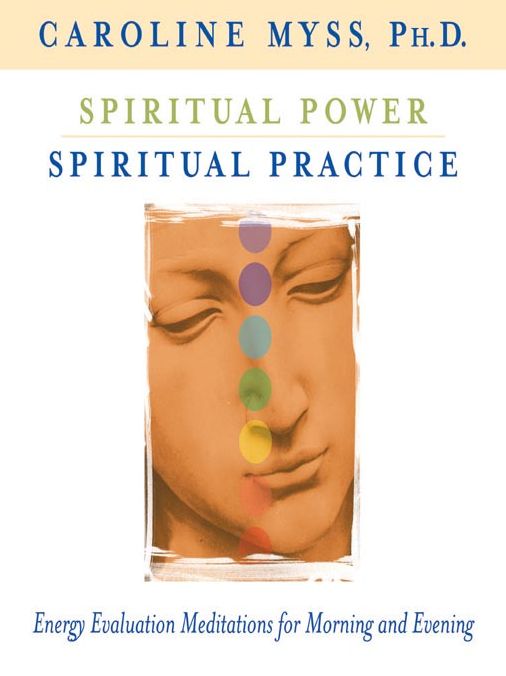 Spiritual Power, Spiritual Practice