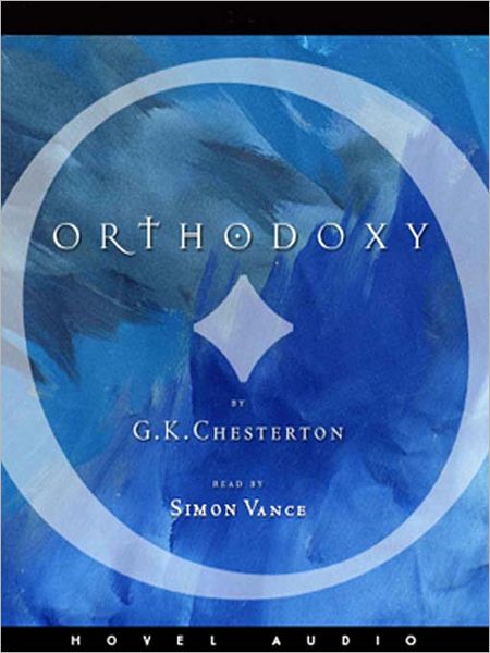 Orthodoxy: The Romance of Faith