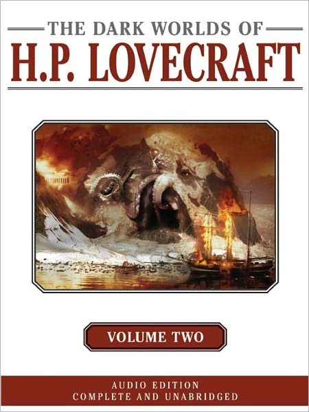 The Dark Worlds of H. P. Lovecraft, Volume 2