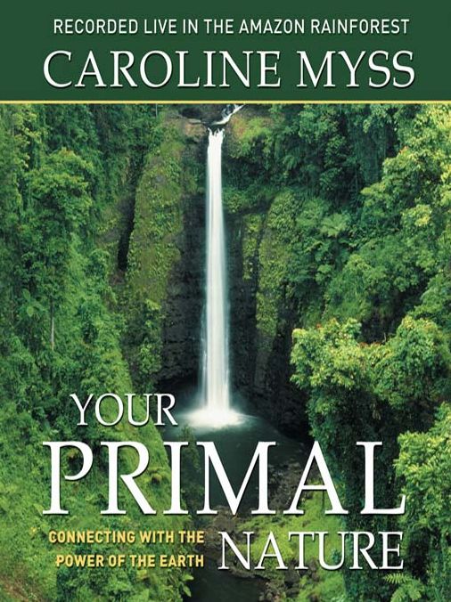 Your Primal Nature: Connecting with the Power of the Earth