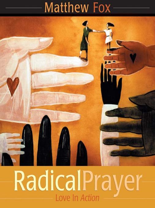 Radical Prayer: Love in Action
