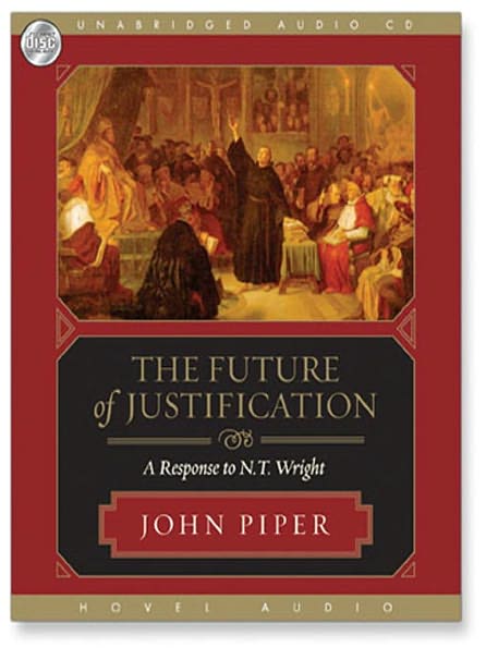 The Future of Justification: A Response to N. T. Wright