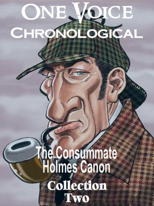 The Consummate Chronological Holmes Canon, Collection 2