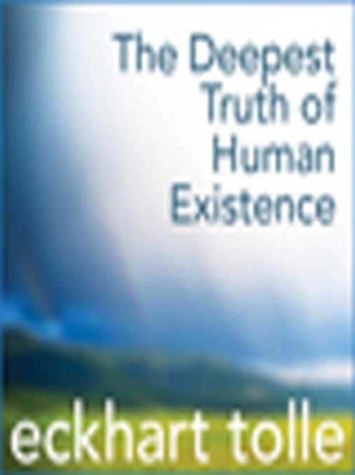 The Deepest Truth of Human Existence