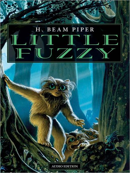 Little Fuzzy: Little Fuzzy Series, Book 1