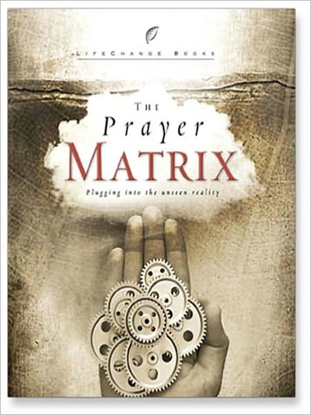 The Prayer Matrix: Plugging into the unseen reality