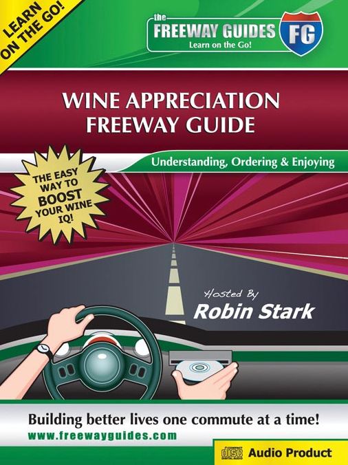 Wine Appreciation: Understanding, Ordering & Enjoying!