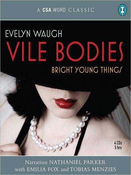Vile Bodies/ Bright Young Things