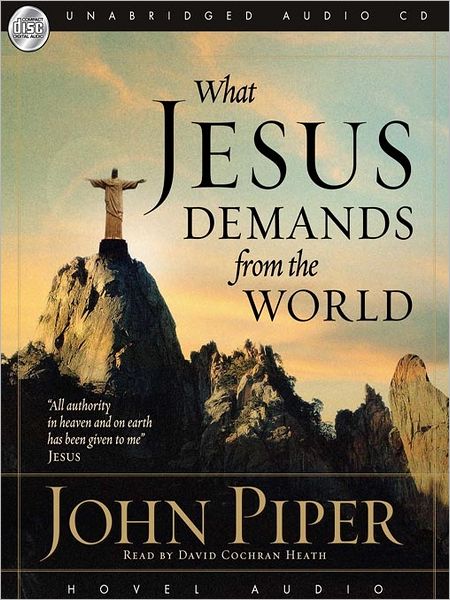 What Jesus Demands from the World