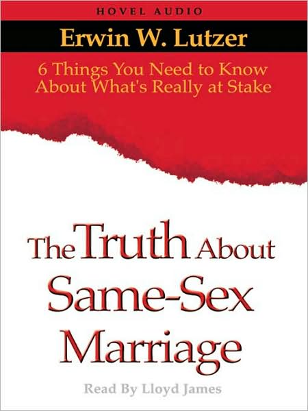 The Truth About Same-Sex Marriage