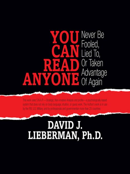 You Can Read Anyone: Never Be Fooled, Lied to, or Taken Advantage of Again
