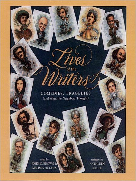 Lives of the Writers: Comedies, Tragedies (and What the Neighbors Thought)