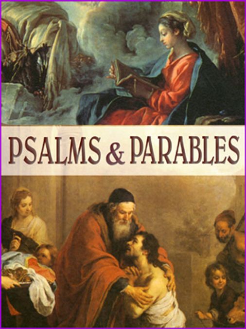 Selected Psalms and Parables