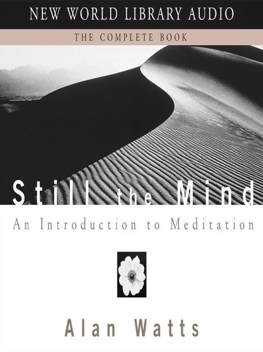 Still the Mind: An Introduction to Meditation