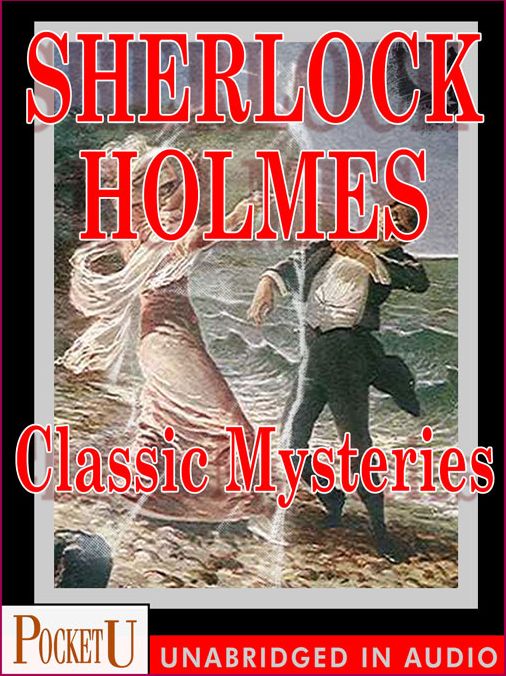 Sherlock Holmes: Classic Mysteries