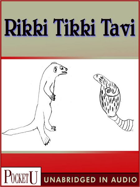 Rikki-Tikki-Tavi & Toomai of the Elephants