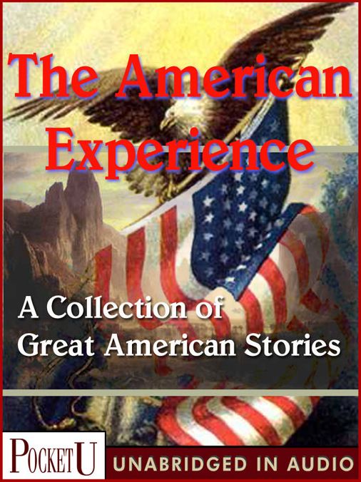 The American Experience: A Collection of Great American Stories