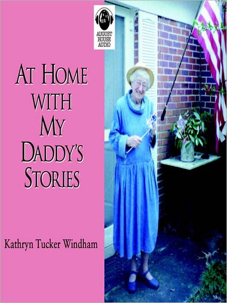 At Home with My Daddy's Stories