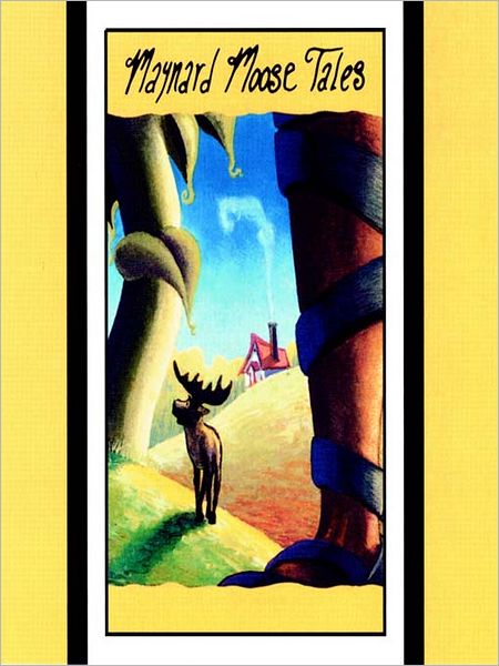 Maynard Moose Tales