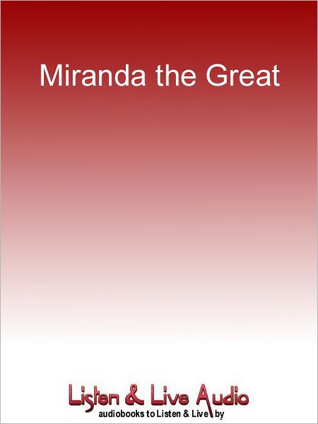 Miranda the Great