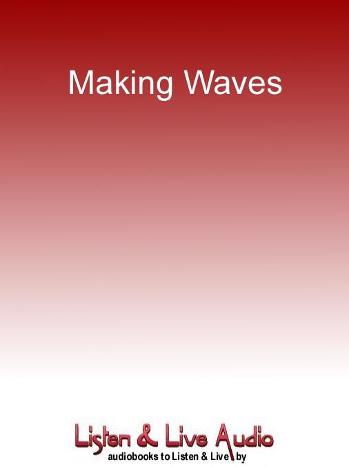 Making Waves