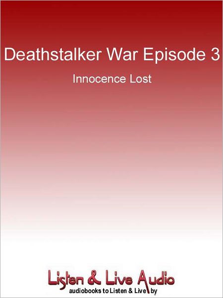 Deathstalker War, Episode 3: Innocence Lost