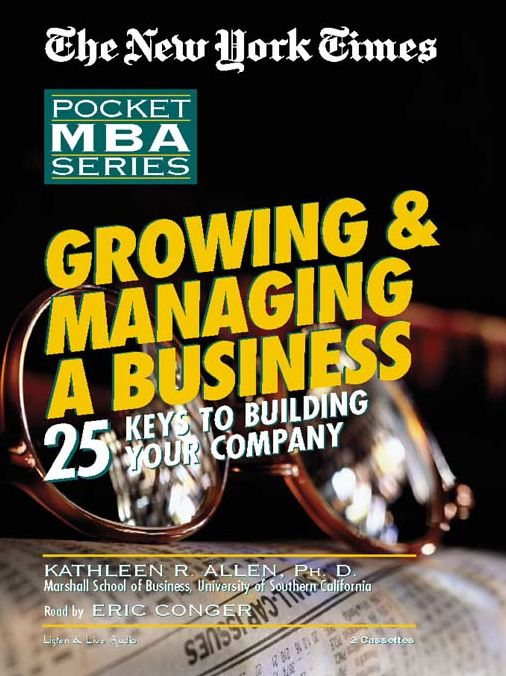 Growing & Managing A Business: 25 Keys to Building Your Company